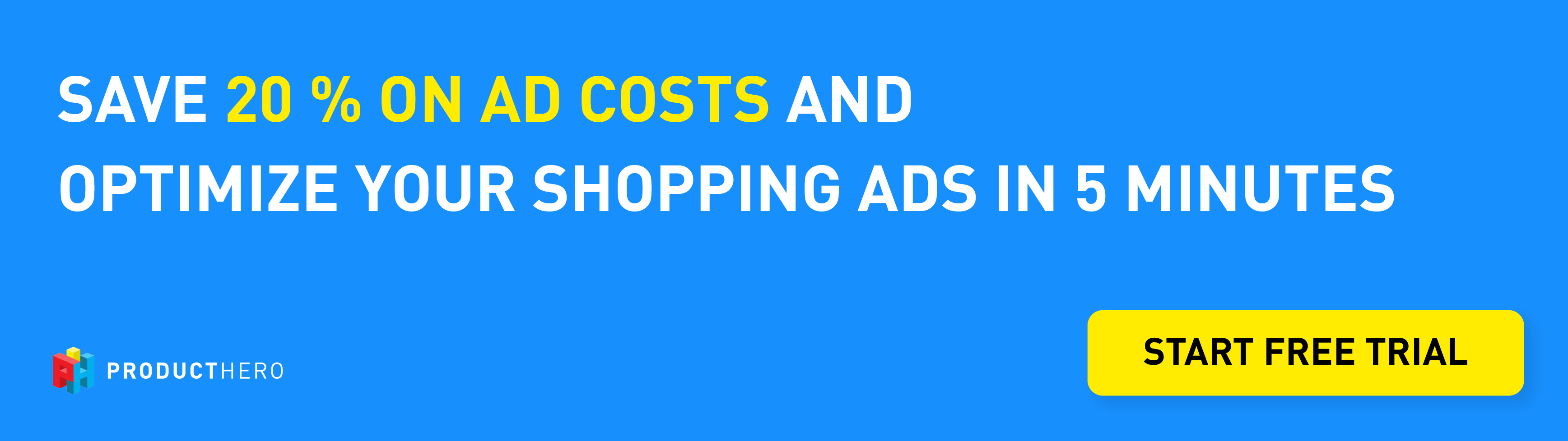 Save 20% on ad costs by switching to Producthero CSS