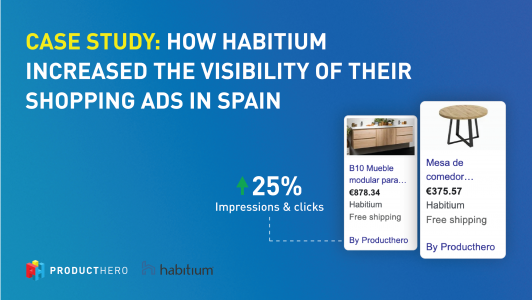 Habitium boosts its Shopping Ads visibility with Producthero CSS in Spain